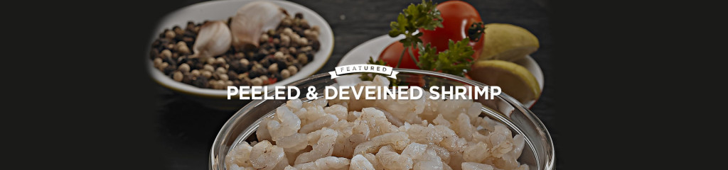 Featured: Peeled & Deveined Shrimp