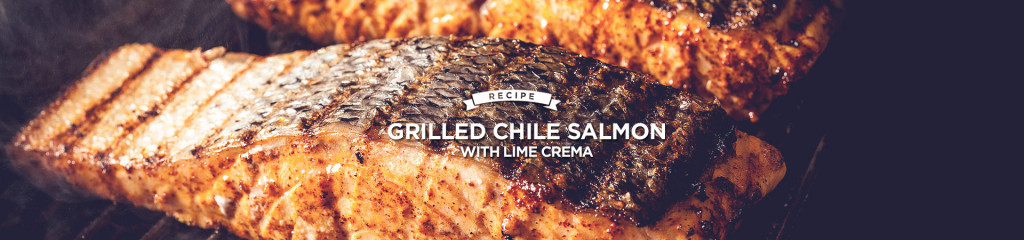 Grilled Chile Salmon with Lime Crema