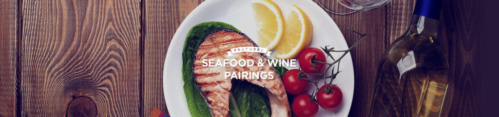 Seafood & Wine Pairings