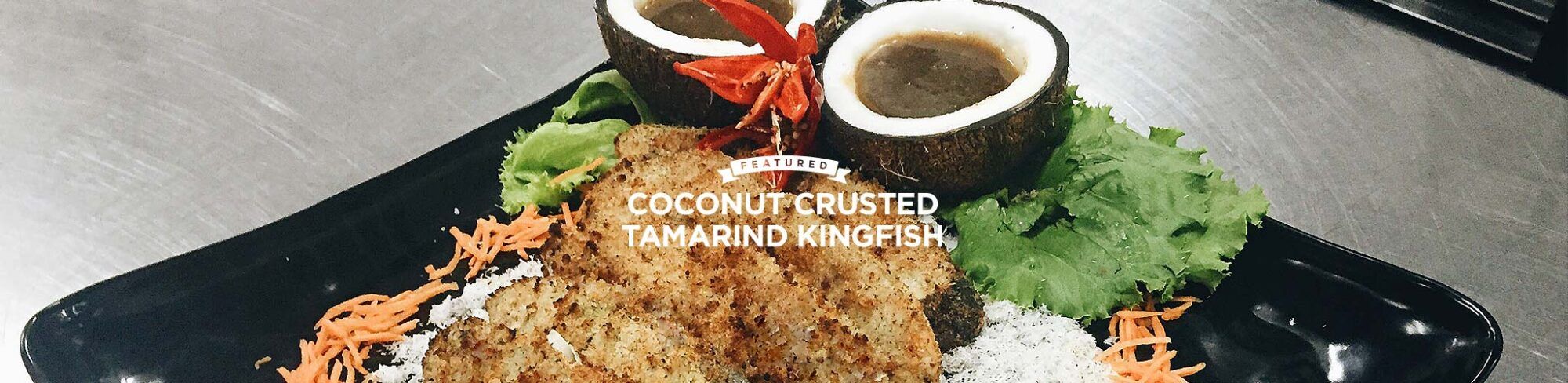 Coconut Crusted Tamarind KingFish